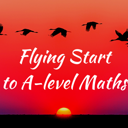 Flying Start to A-level Maths
